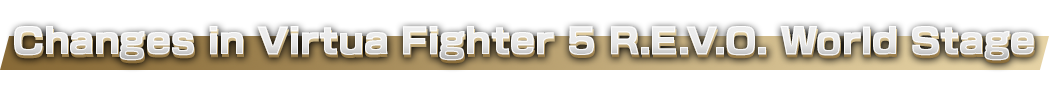 Changes in Virtua Fighter 5 R.E.V.O.